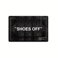 Minimalist Carpet “SHOES OFF” Black Stain-Resistant Rug Doormat Welcome Mat Rug for Bedroom Carpet for Live Room Home Dec